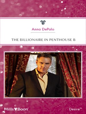 cover image of The Billionaire In Penthouse B